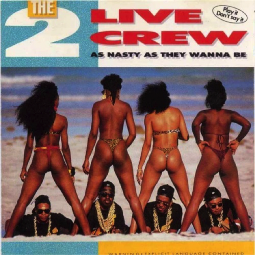 The not at all awkward 2 Live Crew ‘As Nasty as They Wanna Be’ single cover